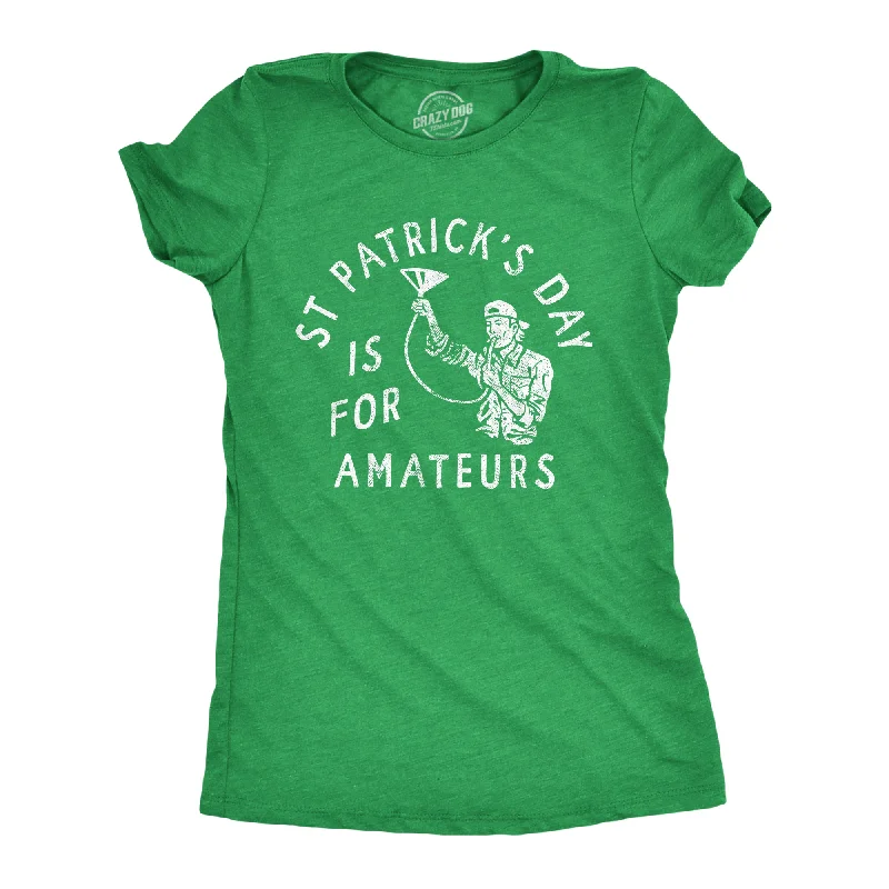 Economic Outlook St Patricks Day Is For Amateurs Women's T Shirt