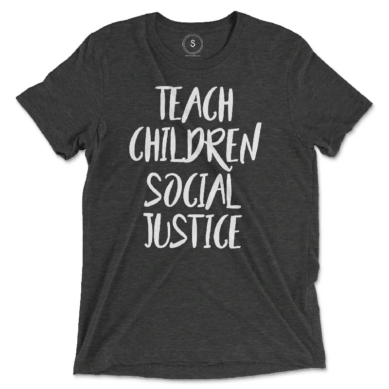 Elegant And Charming Teach Children Social Justice Classic Tee