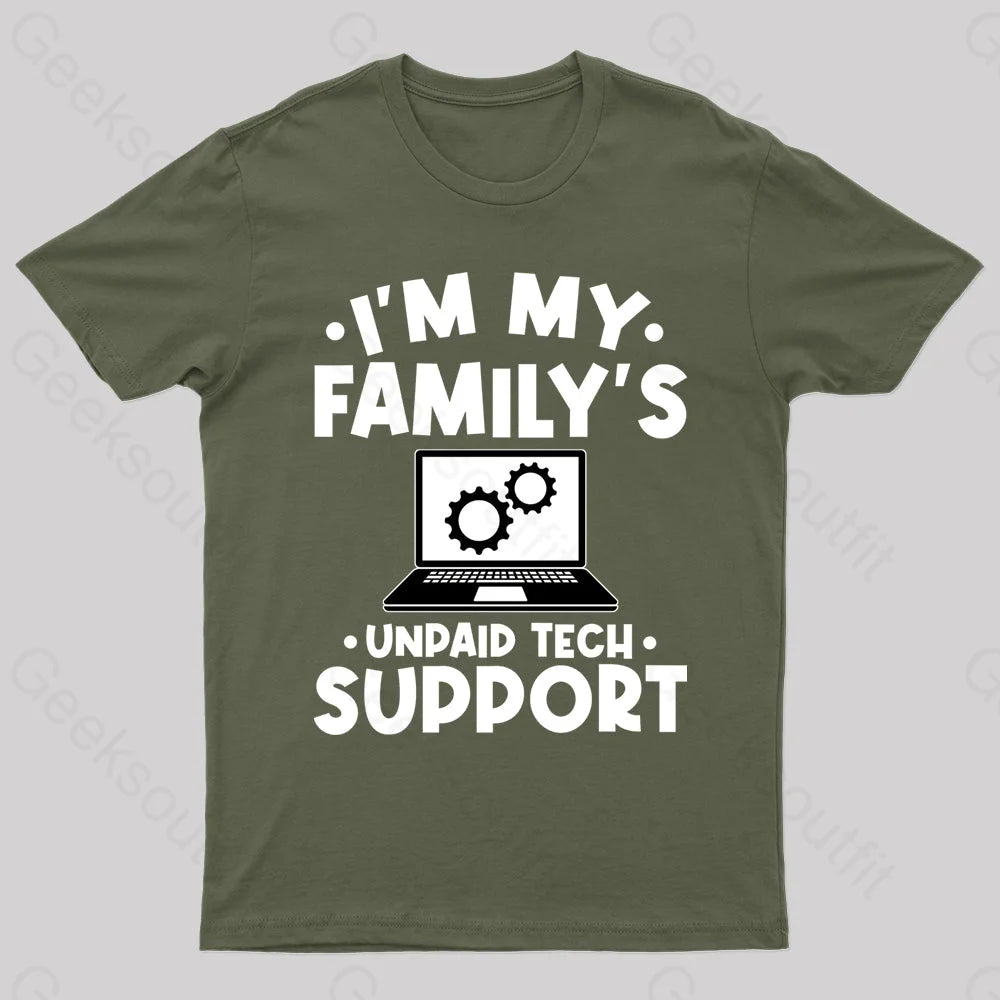 Relaxed Fashion Unpaid Tech Support Geek T-Shirt