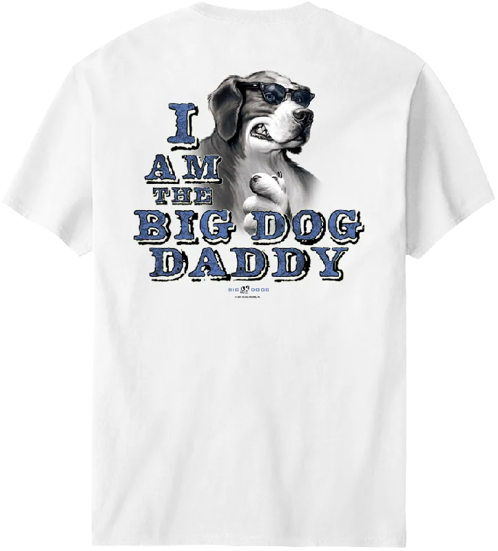 Exquisite Design I Am The Big Dog Daddy T-Shirt